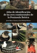 ATLAS DE IDENTIFICACIÓN DE LAS AVES CONTINENTALES DE LA PENÍNSULA IBÉRICA | 9788419624024 | , VV.AA. | Llibres Parcir | Librería Parcir | Librería online de Manresa | Comprar libros en catalán y castellano online