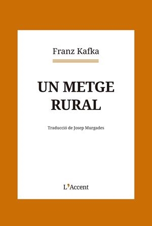 UN METGE RURAL | 9788418680281 | KAFKA, FRANZ | Llibres Parcir | Llibreria Parcir | Llibreria online de Manresa | Comprar llibres en català i castellà online