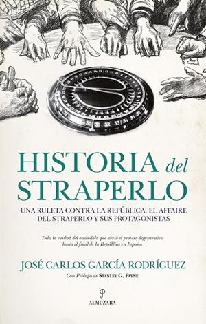 HISTORIA DEL STRAPERLO | 9788418648281 | JOSÉ CARLOS GARCÍA RODRÍGUEZ | Llibres Parcir | Llibreria Parcir | Llibreria online de Manresa | Comprar llibres en català i castellà online
