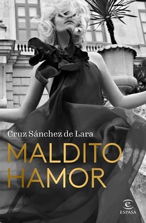 MALDITO HAMOR | 9788467069006 | SÁNCHEZ DE LARA, CRUZ | Llibres Parcir | Librería Parcir | Librería online de Manresa | Comprar libros en catalán y castellano online