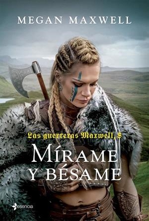 LAS GUERRERAS MAXWELL, 8. MÍRAME Y BÉSAME | 9788408269144 | MAXWELL, MEGAN | Llibres Parcir | Llibreria Parcir | Llibreria online de Manresa | Comprar llibres en català i castellà online