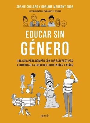 EDUCAR SIN GÉNERO | 9788408265801 | COLLARD, SOPHIE / MEURANT GROS, DORIANE | Llibres Parcir | Librería Parcir | Librería online de Manresa | Comprar libros en catalán y castellano online