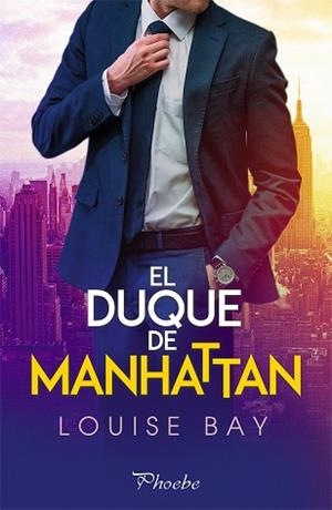 EL DUQUE DE MANHATTAN | 9788418491108 | BAY, LOUISE | Llibres Parcir | Librería Parcir | Librería online de Manresa | Comprar libros en catalán y castellano online