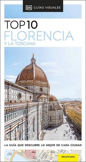 FLORENCIA Y LA TOSCANA (GUÍAS VISUALES TOP 10) | 9780241626573 | DK | Llibres Parcir | Librería Parcir | Librería online de Manresa | Comprar libros en catalán y castellano online