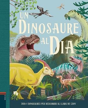 UN DINOSAURE AL DÍA | 9788447949267 | SMITH, MIRANDA | Llibres Parcir | Librería Parcir | Librería online de Manresa | Comprar libros en catalán y castellano online