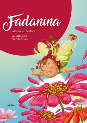 FADANINA | 9788447948833 | ROCA I COSTA, Mª CARME | Llibres Parcir | Librería Parcir | Librería online de Manresa | Comprar libros en catalán y castellano online