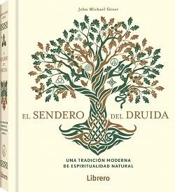 SENDERO DEL DRUIDA, EL | 9789463598910 | GREER, JOHN MICHAEL | Llibres Parcir | Librería Parcir | Librería online de Manresa | Comprar libros en catalán y castellano online