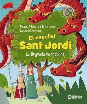 EL CAVALLER SANT JORDI. LA LLEGENDA EN RODOLINS | 9788448960056 | MARTÍ I BERTRAN, PERE | Llibres Parcir | Llibreria Parcir | Llibreria online de Manresa | Comprar llibres en català i castellà online