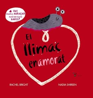 EL LLIMAC ENAMORAT | 9788413492315 | BRIGHT, RACHEL | Llibres Parcir | Llibreria Parcir | Llibreria online de Manresa | Comprar llibres en català i castellà online