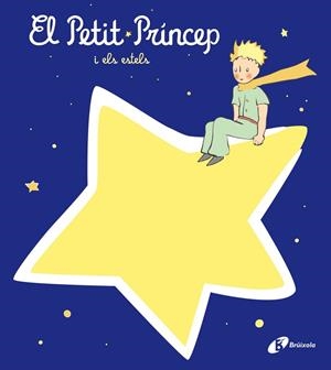 EL PETIT PRÍNCEP I ELS ESTELS | 9788413492407 | DE SAINT-EXUPÉRY, ANTOINE | Llibres Parcir | Llibreria Parcir | Llibreria online de Manresa | Comprar llibres en català i castellà online