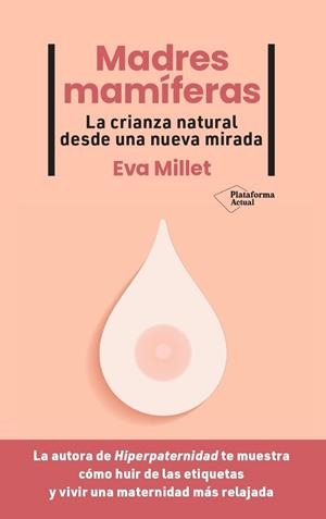 MADRES MAMÍFERAS | 9788419271976 | MILLET, EVA | Llibres Parcir | Llibreria Parcir | Llibreria online de Manresa | Comprar llibres en català i castellà online