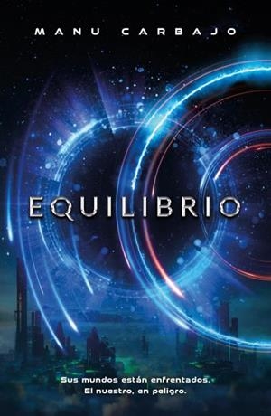 EQUILIBRIO | 9788419030221 | CARBAJO, MANU | Llibres Parcir | Llibreria Parcir | Llibreria online de Manresa | Comprar llibres en català i castellà online