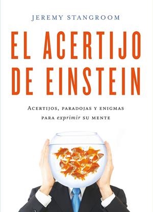 EL ACERTIJO DE EINSTEIN | 9788484837831 | STANGROOM, JEREMY | Llibres Parcir | Llibreria Parcir | Llibreria online de Manresa | Comprar llibres en català i castellà online