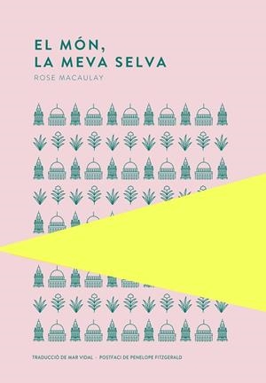 EL MÓN, LA MEVA SELVA | 9789992076422 | MACAULAY, ROSE | Llibres Parcir | Librería Parcir | Librería online de Manresa | Comprar libros en catalán y castellano online