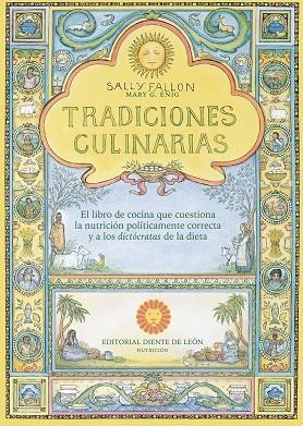TRADICIONES CULINARIAS | 9788494622441 | FALLON, SALLY | Llibres Parcir | Librería Parcir | Librería online de Manresa | Comprar libros en catalán y castellano online