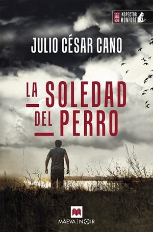 LA SOLEDAD DEL PERRO | 9788419110763 | CANO, JULIO CÉSAR | Llibres Parcir | Librería Parcir | Librería online de Manresa | Comprar libros en catalán y castellano online