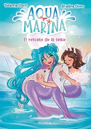 AQUA MARINA 5. EL RESCATE DE LA SELKIE | 9788424671921 | ISERN, SUSANNA | Llibres Parcir | Llibreria Parcir | Llibreria online de Manresa | Comprar llibres en català i castellà online
