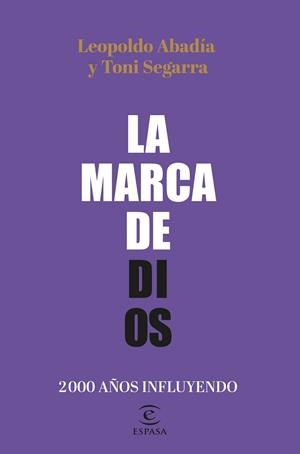 LA MARCA DE DIOS | 9788467064605 | ABADÍA, LEOPOLDO/SEGARRA, TONI | Llibres Parcir | Llibreria Parcir | Llibreria online de Manresa | Comprar llibres en català i castellà online