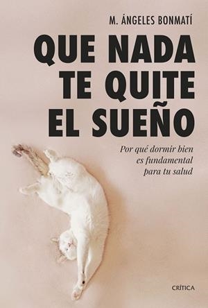 QUE NADA TE QUITE EL SUEÑO | 9788491994978 | BONMATÍ, M. ÁNGELES | Llibres Parcir | Llibreria Parcir | Llibreria online de Manresa | Comprar llibres en català i castellà online
