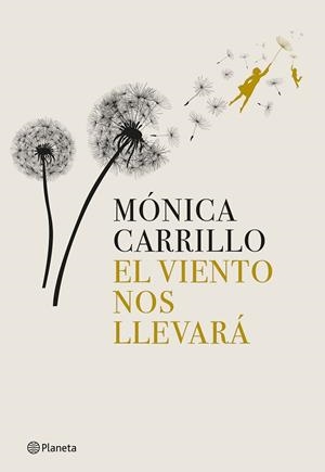 EL VIENTO NOS LLEVARÁ | 9788408269274 | CARRILLO, MÓNICA | Llibres Parcir | Llibreria Parcir | Llibreria online de Manresa | Comprar llibres en català i castellà online