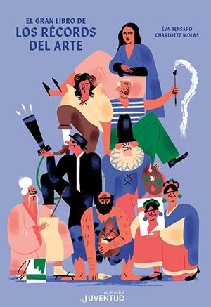 EL GRAN LIBRO DE LOS RÉCORDS DEL ARTE | 9788426147981 | BENSARD, ÉVA | Llibres Parcir | Llibreria Parcir | Llibreria online de Manresa | Comprar llibres en català i castellà online