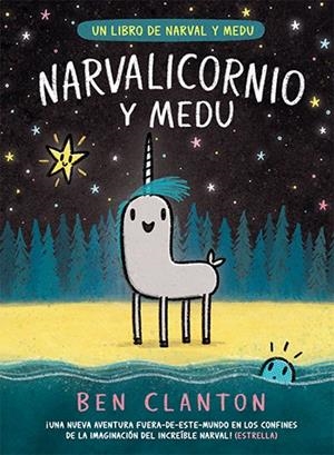 NARVALICORNIO Y MEDU | 9788426148094 | CLANTON, BEN | Llibres Parcir | Llibreria Parcir | Llibreria online de Manresa | Comprar llibres en català i castellà online