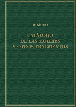 CATÁLOGO DE LAS MUJERES Y OTROS FRAGMENTOS | 9788400110833 | HESÍODO | Llibres Parcir | Librería Parcir | Librería online de Manresa | Comprar libros en catalán y castellano online