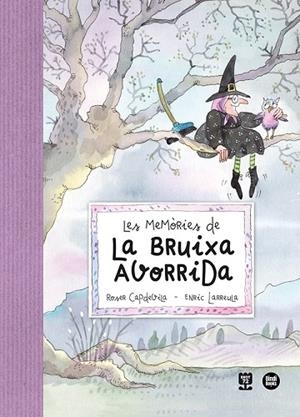LES MEMÒRIES DE LA BRUIXA AVORRIDA | 9788418288531 | LARREULA I VIDAL, ENRIC | Llibres Parcir | Llibreria Parcir | Llibreria online de Manresa | Comprar llibres en català i castellà online