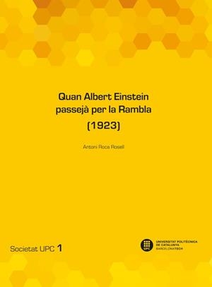 QUAN ALBERT EINSTEIN PASSEJÀ PER LA RAMBLA (1923) | 9788419184665 | ROCA I ROSELL, ANTONI | Llibres Parcir | Librería Parcir | Librería online de Manresa | Comprar libros en catalán y castellano online