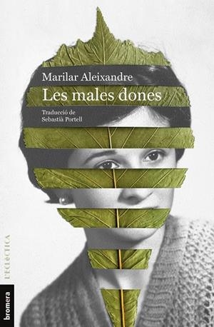 LES MALES DONES | 9788413584690 | ALEIXANDRE, MARILAR | Llibres Parcir | Librería Parcir | Librería online de Manresa | Comprar libros en catalán y castellano online