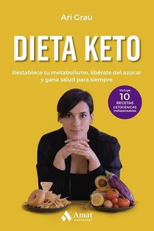 DIETA KETO | 9788419341310 | GRAU PEITIVI, ARIADNA | Llibres Parcir | Librería Parcir | Librería online de Manresa | Comprar libros en catalán y castellano online