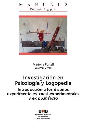 INVESTIGACIÓN EN PSICOLOGÍA Y LOGOPEDIA | 9788449087868 | MARIONA PORTELL / JAUME VIVES | Llibres Parcir | Librería Parcir | Librería online de Manresa | Comprar libros en catalán y castellano online