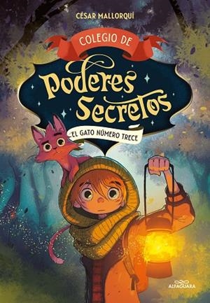 COLEGIO DE PODERES SECRETOS 1 - EL GATO NÚMERO TRECE | 9788419366009 | MALLORQUÍ, CÉSAR | Llibres Parcir | Llibreria Parcir | Llibreria online de Manresa | Comprar llibres en català i castellà online