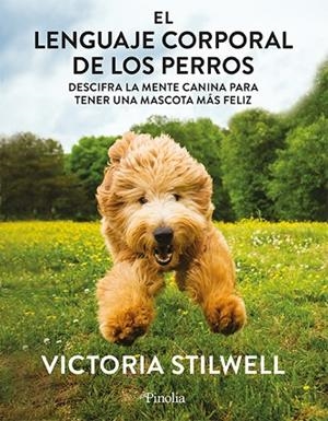 EL LENGUAJE CORPORAL DE LOS PERROS | 9788418965807 | VICTORIA STILWELL | Llibres Parcir | Llibreria Parcir | Llibreria online de Manresa | Comprar llibres en català i castellà online