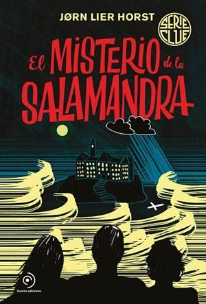 SERIE CLUE 1. EL MISTERIO DE LA SALAMANDRA | 9788418538223 | HORST, JØRN LIER | Llibres Parcir | Llibreria Parcir | Llibreria online de Manresa | Comprar llibres en català i castellà online