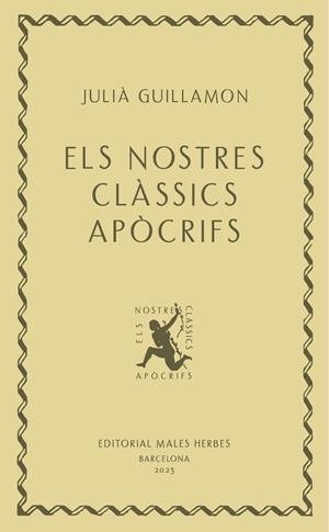 ELS NOSTRES CLÀSSICS APÒCRIFS | 9788412662405 | GUILLAMON, JULIÀ | Llibres Parcir | Librería Parcir | Librería online de Manresa | Comprar libros en catalán y castellano online
