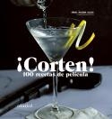 ¡CORTEN! 100 RECETAS DE PELÍCULA | 9788419483195 | MAYORA, IÑAKI | Llibres Parcir | Librería Parcir | Librería online de Manresa | Comprar libros en catalán y castellano online