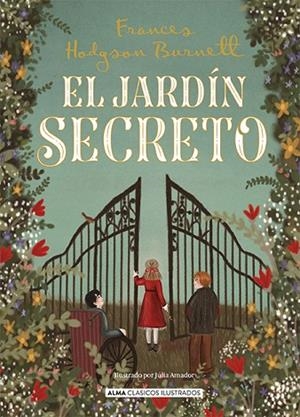 EL JARDÍN SECRETO | 9788418933738 | BURNETT, FRANCES HODGSON | Llibres Parcir | Llibreria Parcir | Llibreria online de Manresa | Comprar llibres en català i castellà online