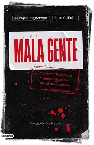 MALA GENTE | 9788423362905 | FIGUEREDO, ENRIQUE/CULLELL, PERE | Llibres Parcir | Librería Parcir | Librería online de Manresa | Comprar libros en catalán y castellano online