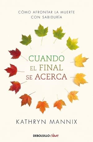 CUANDO EL FINAL SE ACERCA | 9788466348287 | MANNIX, KATHRYN | Llibres Parcir | Librería Parcir | Librería online de Manresa | Comprar libros en catalán y castellano online