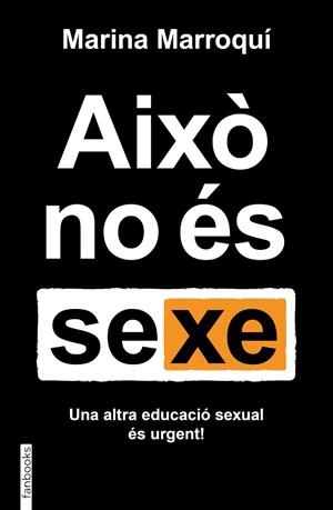 AIXÒ NO ÉS SEXE | 9788419150455 | MARROQUÍ ESCLÁPEZ, MARINA | Llibres Parcir | Llibreria Parcir | Llibreria online de Manresa | Comprar llibres en català i castellà online