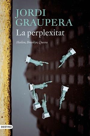 LA PERPLEXITAT | 9788497103497 | GRAUPERA GARCIA-MILÀ, JORDI | Llibres Parcir | Librería Parcir | Librería online de Manresa | Comprar libros en catalán y castellano online