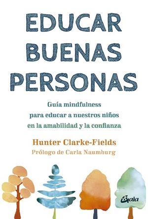 EDUCAR BUENAS PERSONAS | 9788411080200 | CLARKE-FIELDS, HUNTER | Llibres Parcir | Librería Parcir | Librería online de Manresa | Comprar libros en catalán y castellano online
