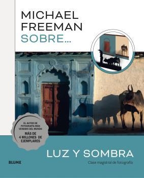 MICHAEL FREEMAN SOBRE LUZ Y SOMBRA | 9788419499080 | FREEMAN, MICHAEL | Llibres Parcir | Librería Parcir | Librería online de Manresa | Comprar libros en catalán y castellano online
