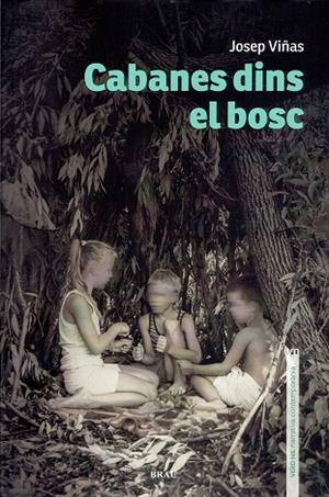 CABANES DINS EL BOSC | 9788418096495 | VIÑAS XIFRA, JOSEP | Llibres Parcir | Librería Parcir | Librería online de Manresa | Comprar libros en catalán y castellano online