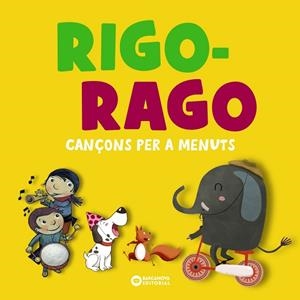 RIGO-RAGO. CANÇONS PER A MENUTS | 9788448959821 | EDITORIAL BARCANOVA | Llibres Parcir | Llibreria Parcir | Llibreria online de Manresa | Comprar llibres en català i castellà online