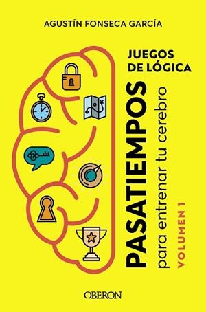 JUEGOS DE LÓGICA | 9788441547506 | FONSECA GARCÍA, AGUSTÍN | Llibres Parcir | Librería Parcir | Librería online de Manresa | Comprar libros en catalán y castellano online