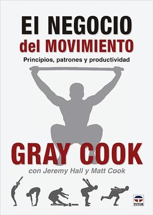 EL NEGOCIO DEL MOVIMIENTO | 9788418655210 | COOK, GRAY/HALL, JEREMY/COOK, MATT | Llibres Parcir | Llibreria Parcir | Llibreria online de Manresa | Comprar llibres en català i castellà online