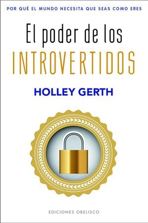 EL PODER DE LOS INTROVERTIDOS | 9788491119562 | GERTH, HOLLEY | Llibres Parcir | Llibreria Parcir | Llibreria online de Manresa | Comprar llibres en català i castellà online