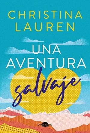 UNA AVENTURA SALVAJE | 9788418945625 | LAUREN, CHRISTINA | Llibres Parcir | Llibreria Parcir | Llibreria online de Manresa | Comprar llibres en català i castellà online